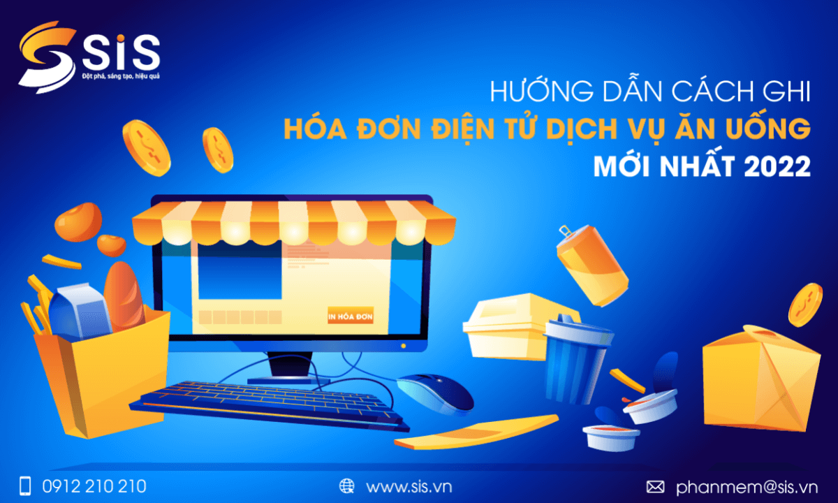 Hướng dẫn cách ghi hóa đơn điện tử dịch vụ ăn uống mới nhất 2022